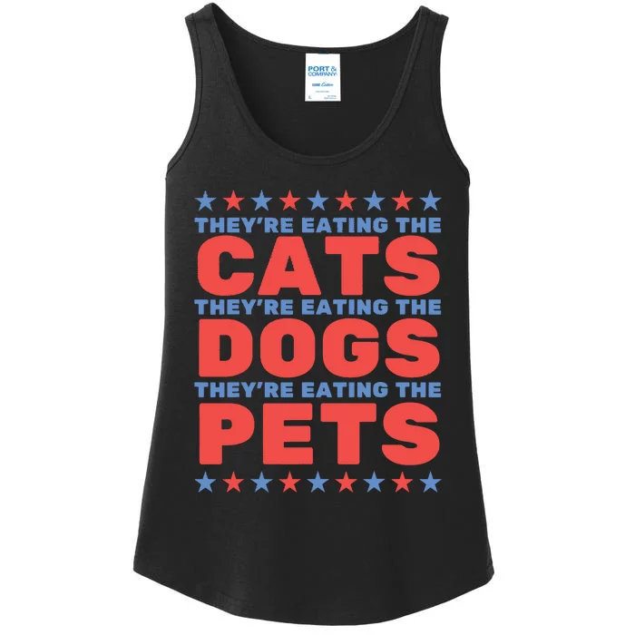 TheyRe Eating The Dogs Eating The Cats Election 2024 Ladies Essential Tank