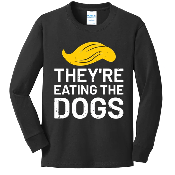 TheyRe Eating The Dogs Kids Long Sleeve Shirt