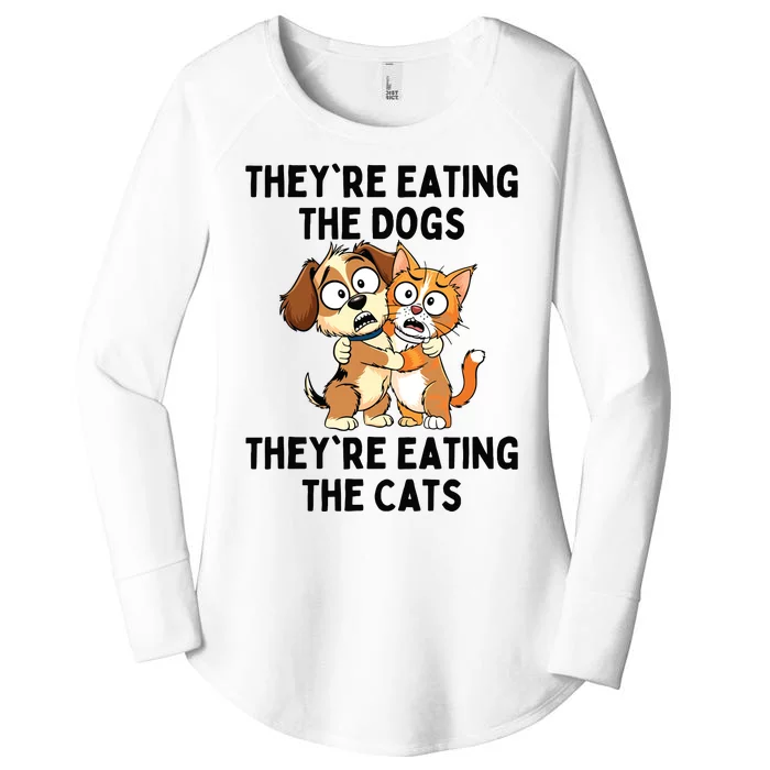 TheyRe Eating The Dogs TheyRe Eating The Cats Women's Perfect Tri Tunic Long Sleeve Shirt