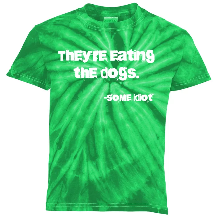 TheyRe Eating The Dogs Kids Tie-Dye T-Shirt