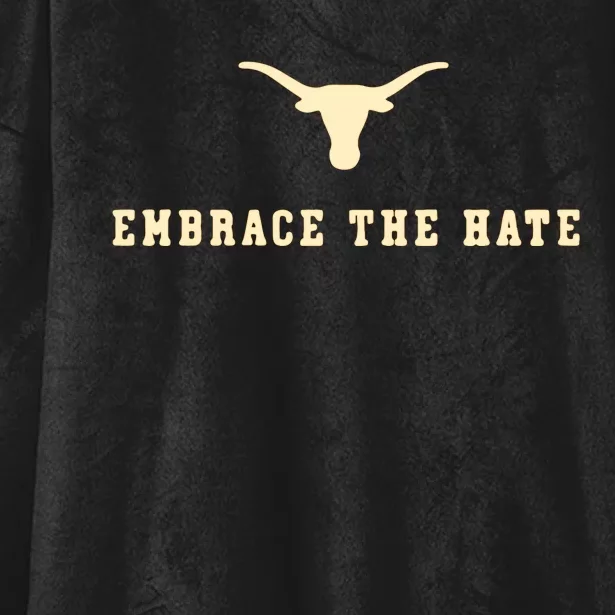 Texas Embrace The Hate Longhorns Football Texas Hooded Wearable Blanket