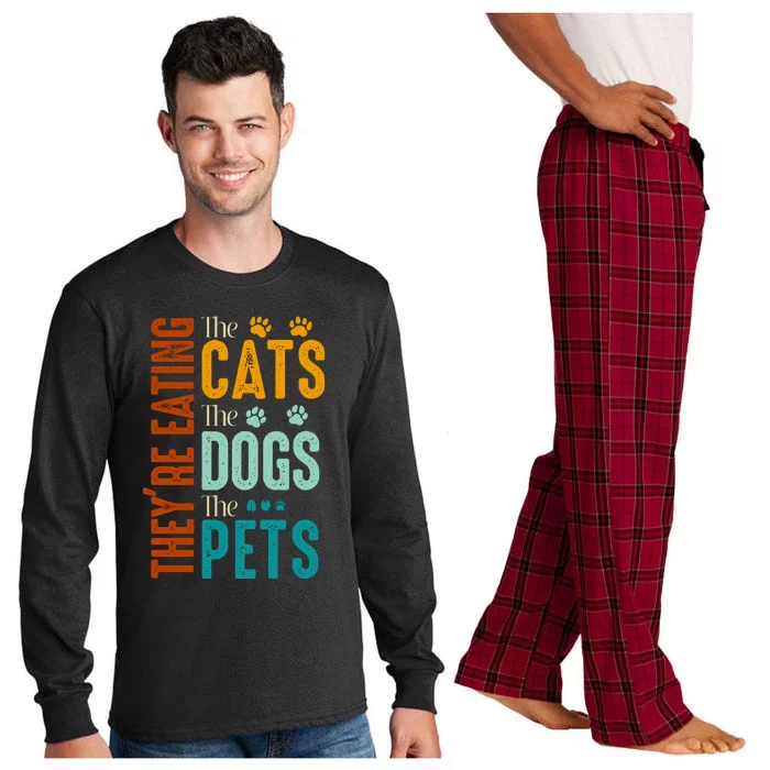 Theyre Eating The Cats Theyre Eating The Dogs Aniamls Long Sleeve Pajama Set