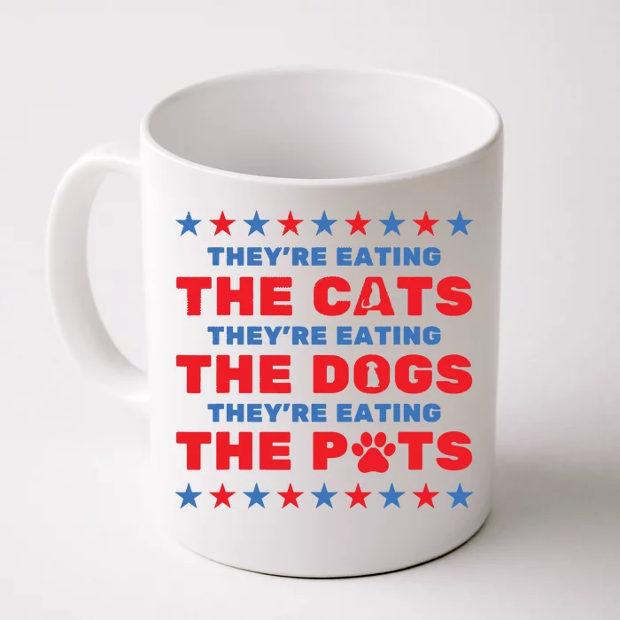 TheyRe Eating The Dogs And Cats Election 2024 Front & Back Coffee Mug