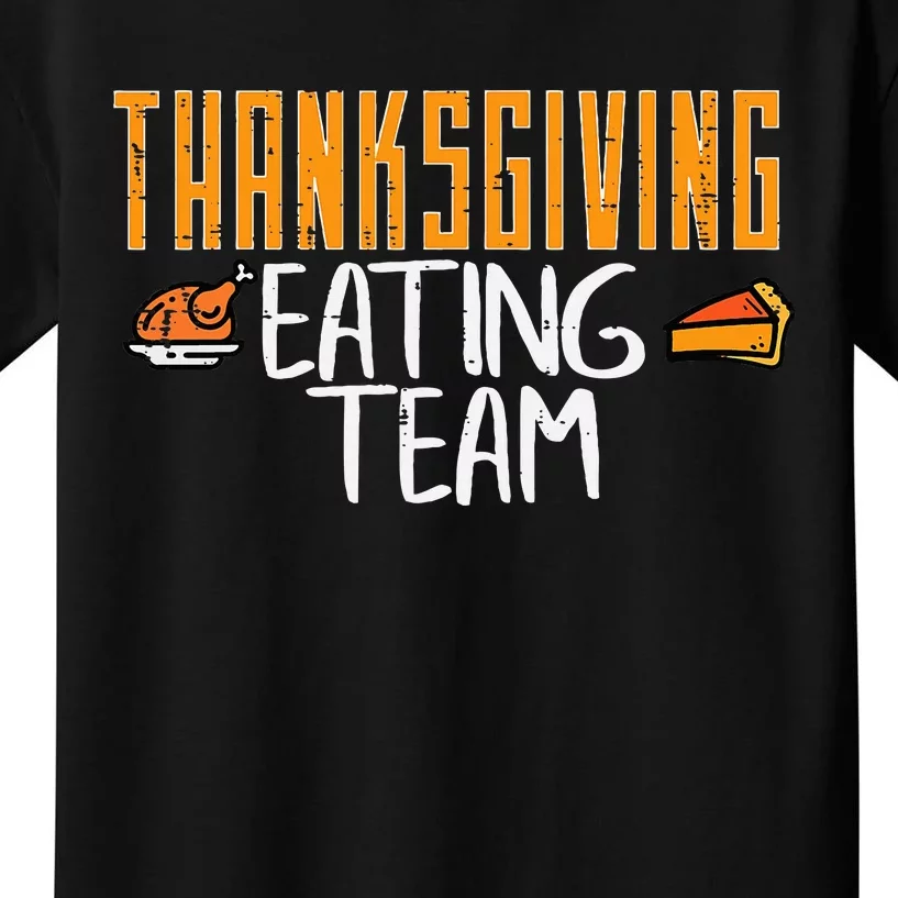 Thanksgiving Eating Team Turkey Day Squad Kids T-Shirt