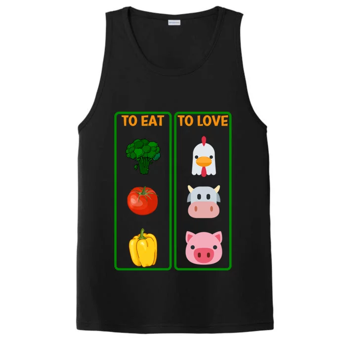 To Eat Veggies To Love Animals Vegan Veg Plantbased Diet Gift Performance Tank