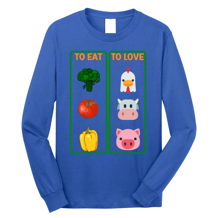 To Eat Veggies To Love Animals Vegan Veg Plantbased Diet Gift Long Sleeve Shirt