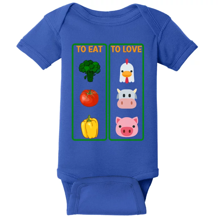 To Eat Veggies To Love Animals Vegan Veg Plantgiftbased Diet Gift Baby Bodysuit