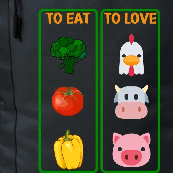 To Eat Veggies To Love Animals Vegan Veg Plantgiftbased Diet Gift Daily Commute Backpack