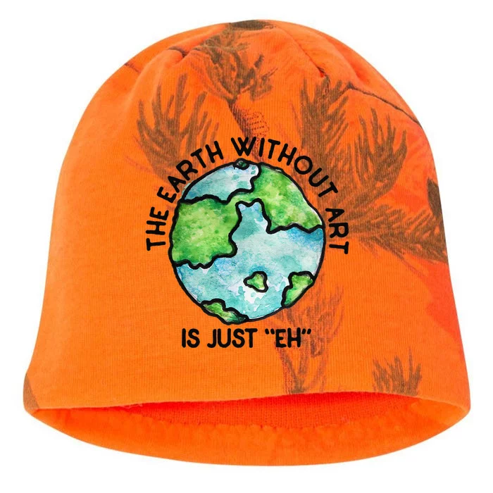 The Earth Without Art Is Just Eh Earth Day Gift Kati - Camo Knit Beanie