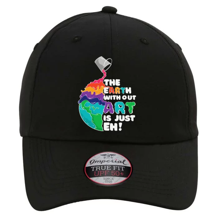 The Earth Without Art Is Just Eh Earth Day Artist Pun Gift The Original Performance Cap