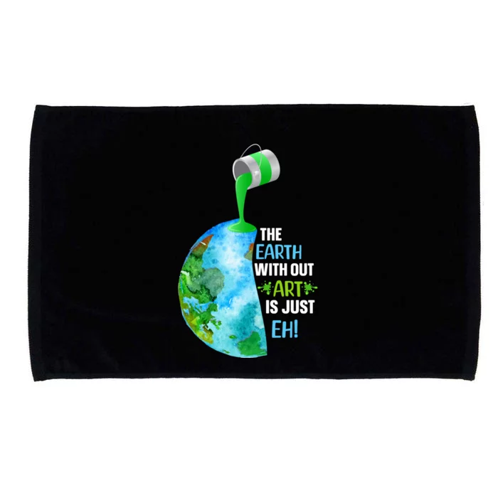 The Earth Without Art Is Just EH Microfiber Hand Towel