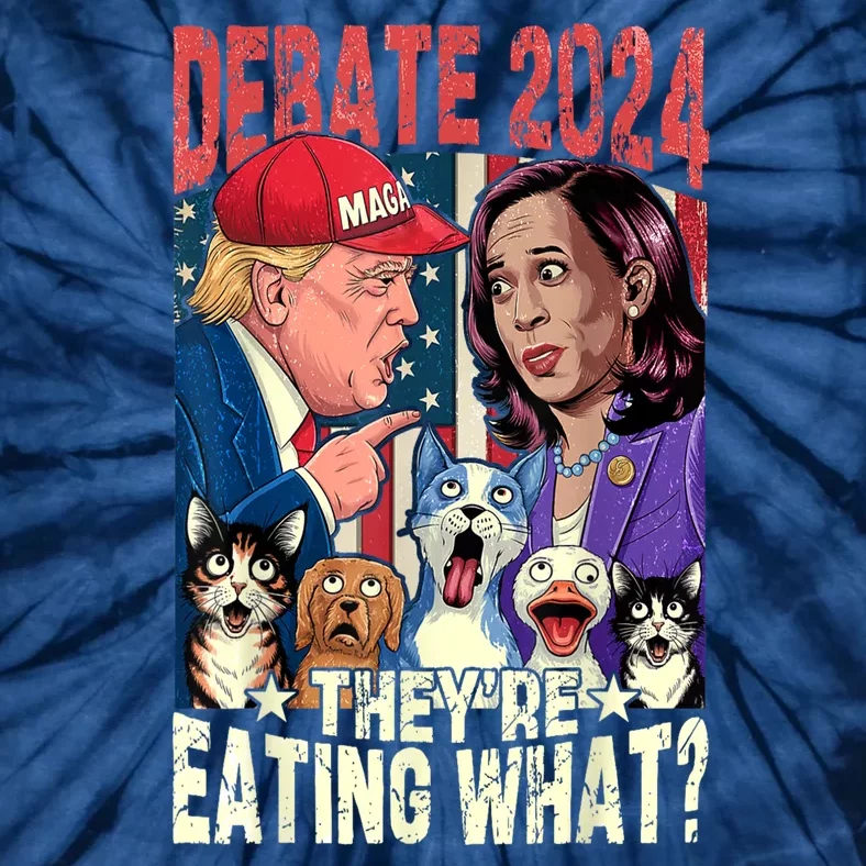 TheyRe Eating What Funny Debate Election 2024 Pets Dog Cat Tie-Dye T-Shirt