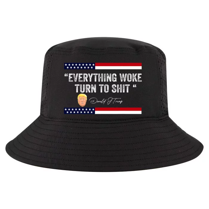 Trump Everything Woke Turns To Shit Political Republican Cool Comfort Performance Bucket Hat