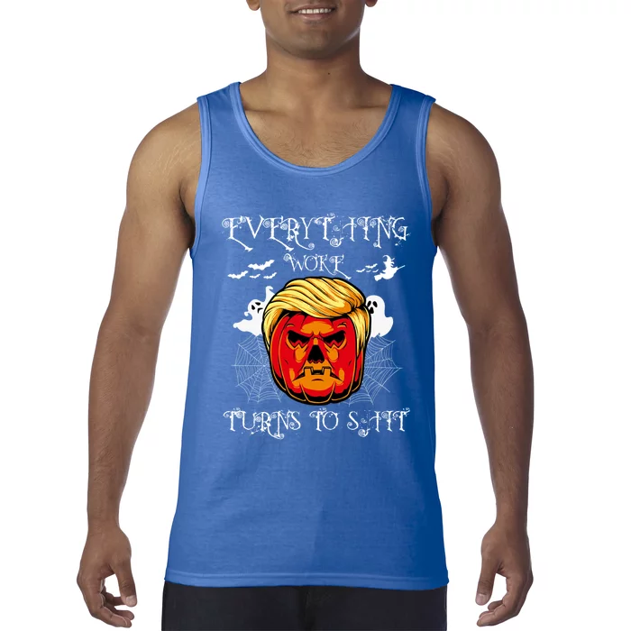 Trump Everything Woke Turns To Shit  Halloween Trumpkin Meaningful Gift Tank Top