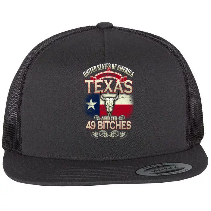 Texas And Its 49 Bitches Flat Bill Trucker Hat