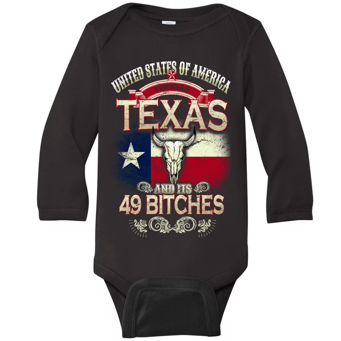 Texas And Its 49 Bitches Baby Long Sleeve Bodysuit