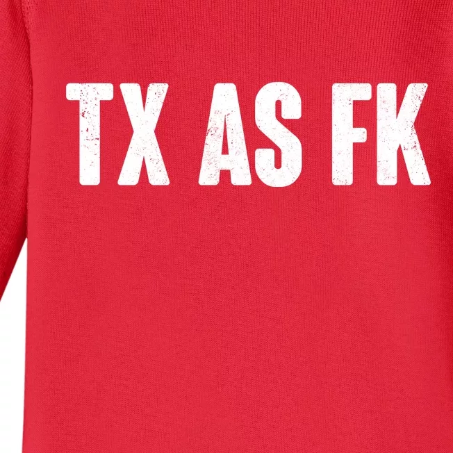 Texas As Fk Baby Long Sleeve Bodysuit