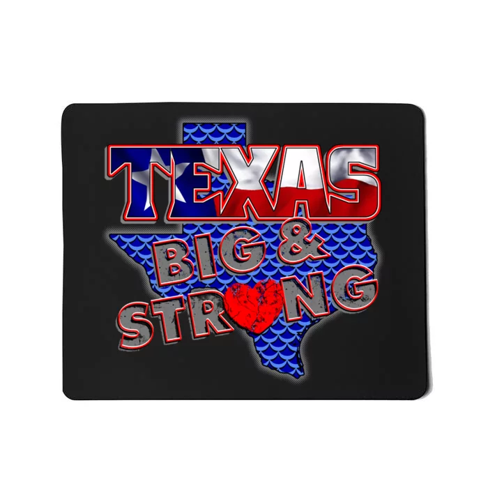 Texas Big and Strong Mousepad