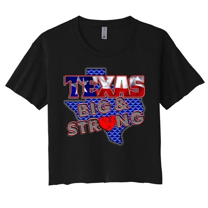 Texas Big and Strong Women's Crop Top Tee