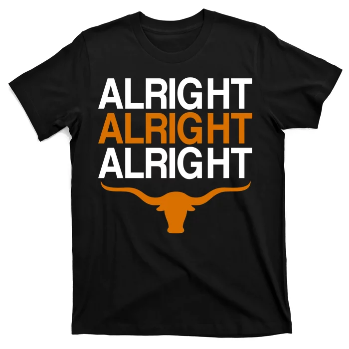 Texas Football Alright Alright Alright Long Horn T-Shirt