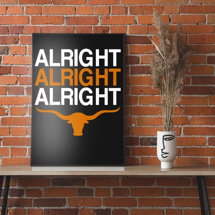 Texas Football Alright Alright Alright Long Horn Poster
