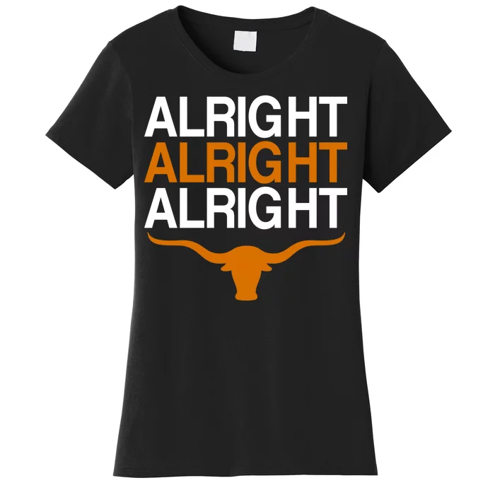 Texas Football Alright Alright Alright Long Horn Women's T-Shirt