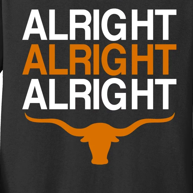 Texas Football Alright Alright Alright Long Horn Kids Long Sleeve Shirt