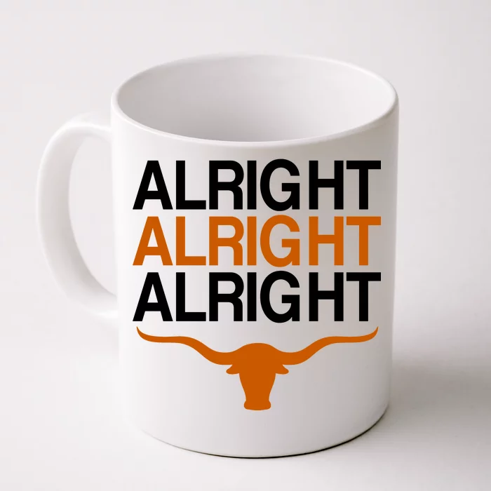 Texas Football Alright Alright Alright Long Horn Coffee Mug