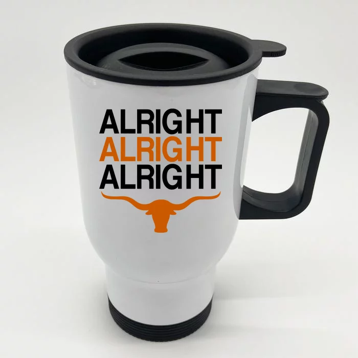 Texas Football Alright Alright Alright Long Horn Stainless Steel Travel Mug
