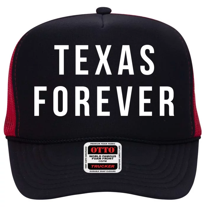 Texas Forever High Crown Mesh Trucker Hat