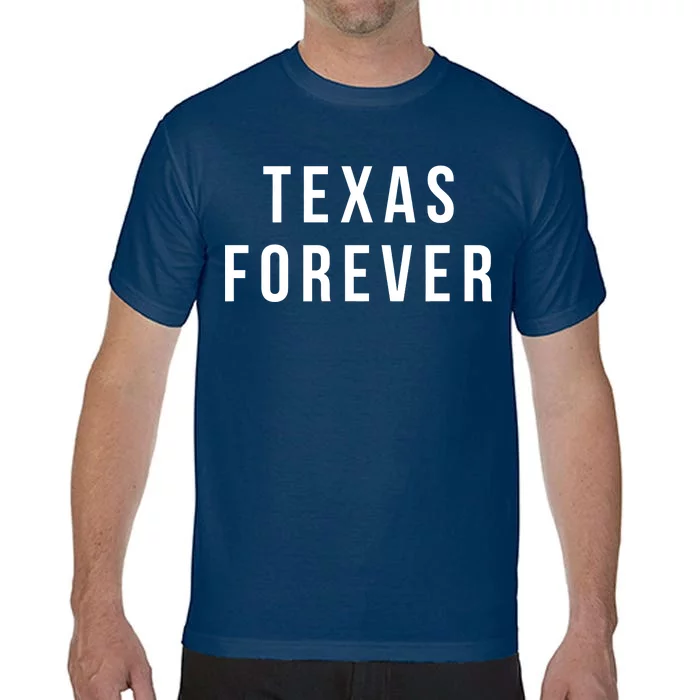 Texas Forever Comfort Colors T-Shirt