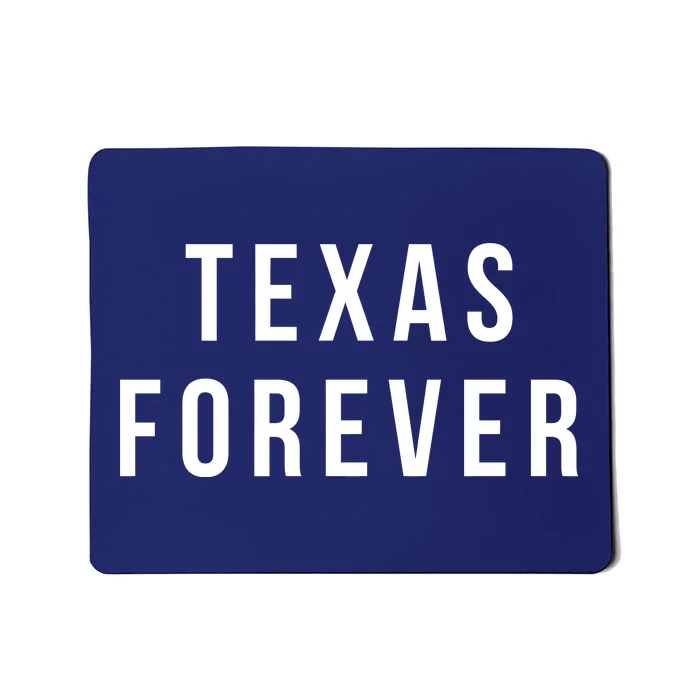 Texas Forever Mousepad