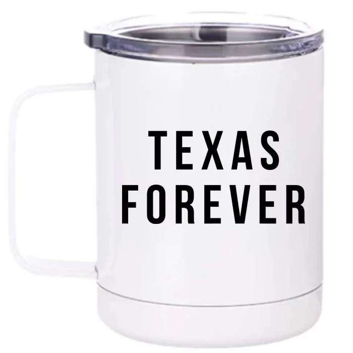 Texas Forever Front & Back 12oz Stainless Steel Tumbler Cup