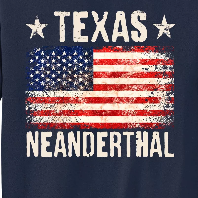 Texas Neanderthal Distressed US Flag Tall Sweatshirt