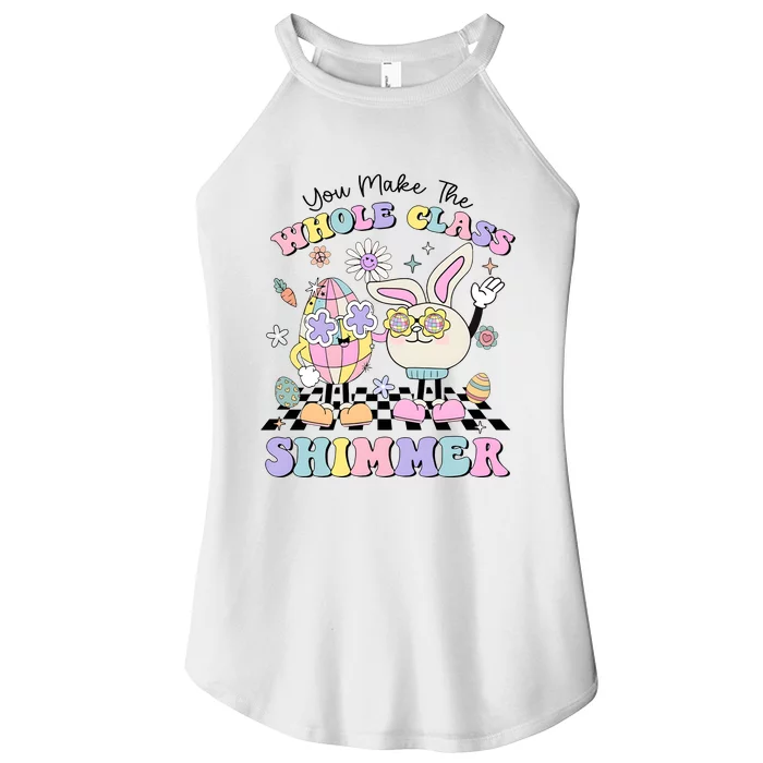 Teacher Easter You Make The Whole Class Shimmer Women’s Perfect Tri Rocker Tank