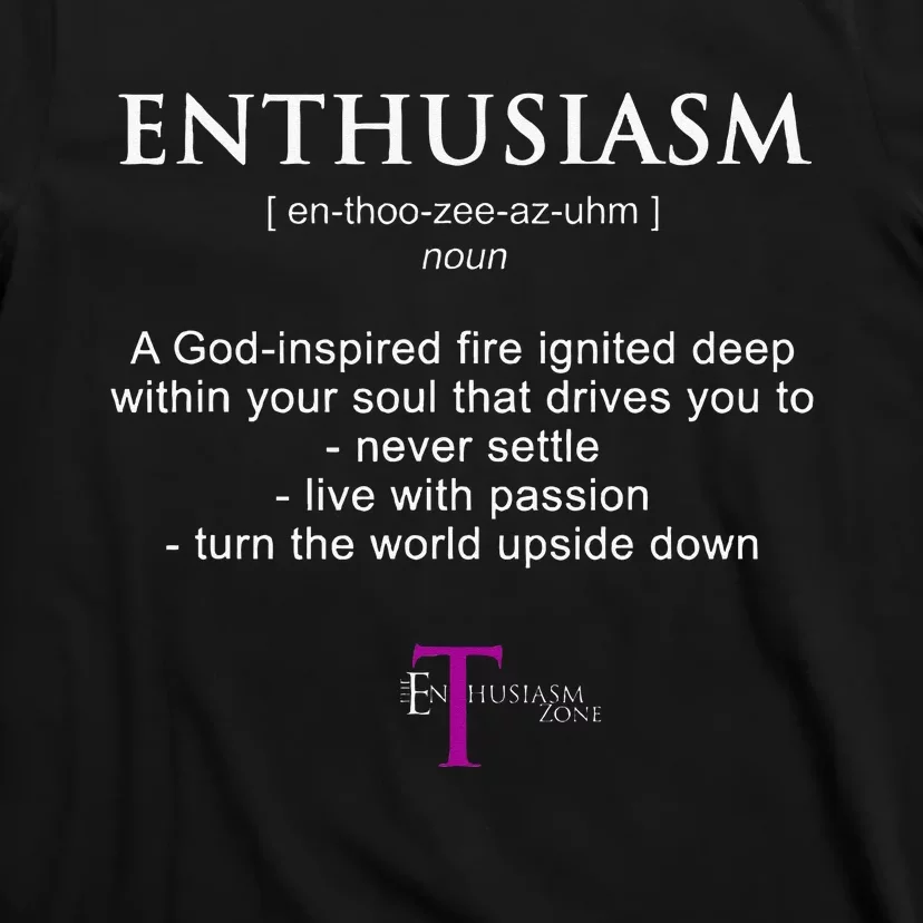 The Enthusiasm Zone T-Shirt