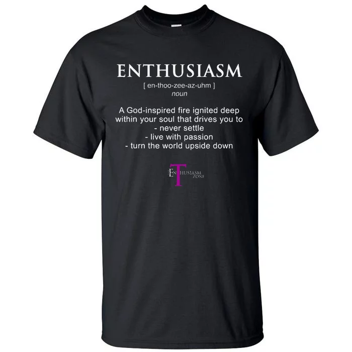 The Enthusiasm Zone Tall T-Shirt