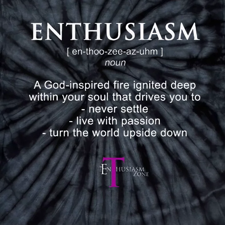 The Enthusiasm Zone Tie-Dye T-Shirt