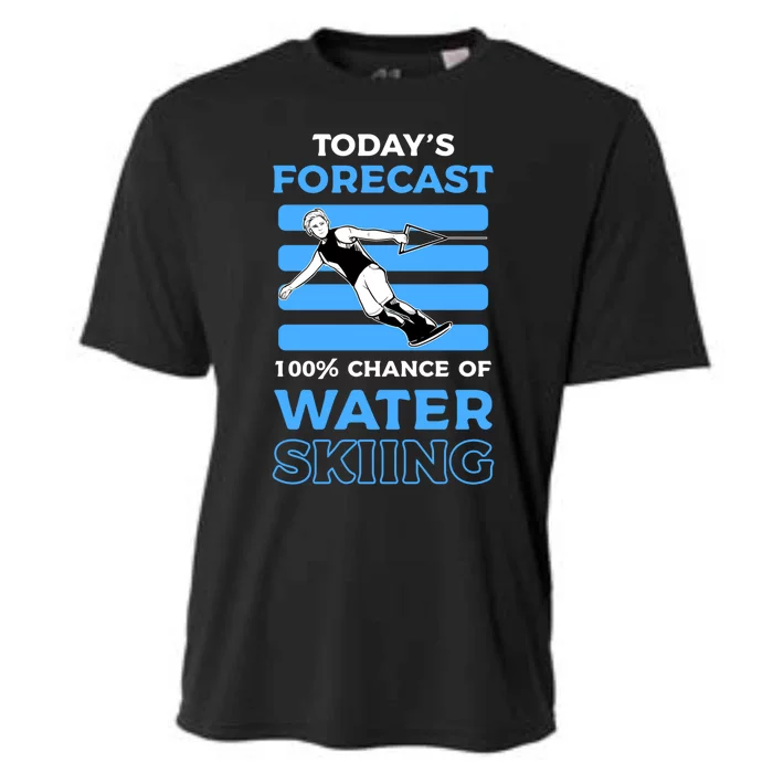 Todays Forecast 100% Chance Of Water Skiing Gift Cooling Performance Crew T-Shirt