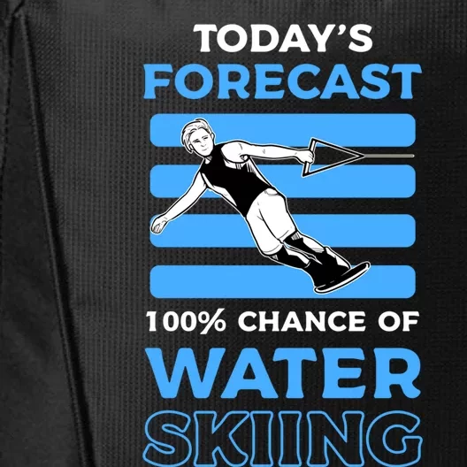 Todays Forecast 100% Chance Of Water Skiing Gift City Backpack