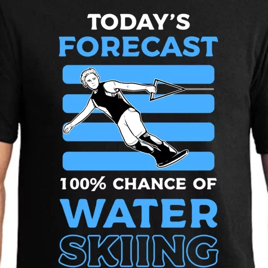 Todays Forecast 100% Chance Of Water Skiing Gift Pajama Set