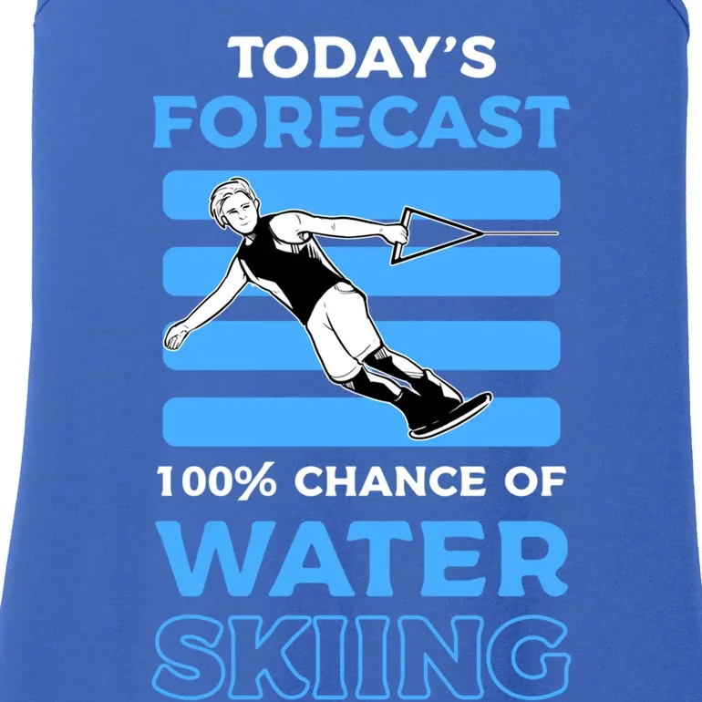 Todays Forecast 100% Chance Of Water Skiing Gift Ladies Essential Tank