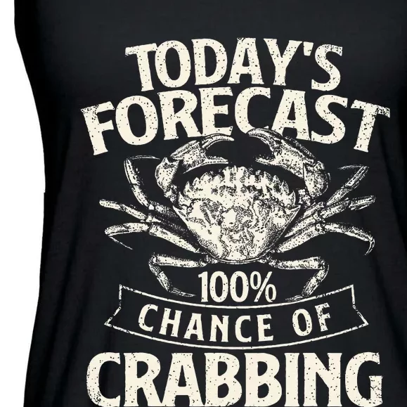 TodayS Forecast 100 Chance Of Crabbing Crab Crustaceans Ladies Essential Flowy Tank