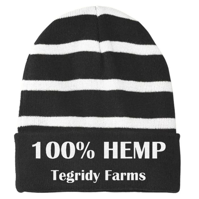 Tegridy Farms 100 Percent Hemp Farming with Tegridy Striped Beanie with Solid Band