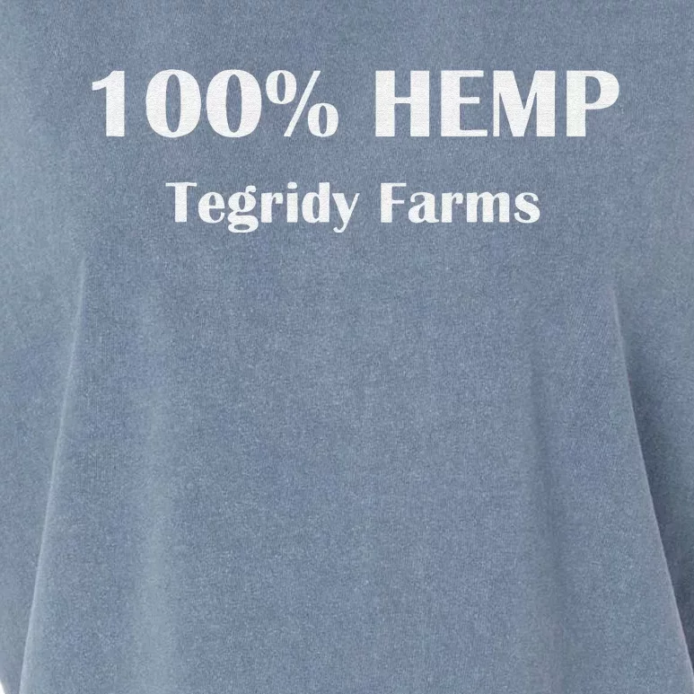 Tegridy Farms 100 Percent Hemp Farming with Tegridy Garment-Dyed Women's Muscle Tee