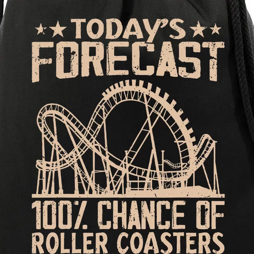 Todays Forecast 100 Chance Of Roller Coasters Rider Drawstring Bag