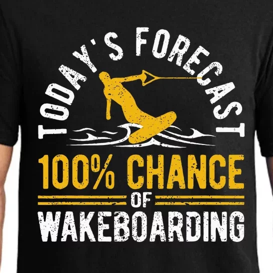 TodayS Forecast 100 Chance Of Wakeboarding Funny Wakeboard Pajama Set