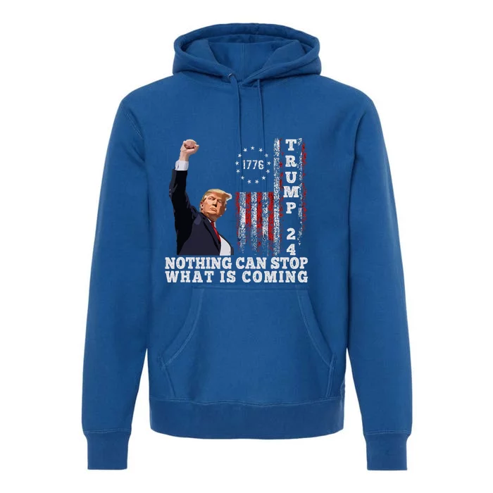 Trump Fight 2024 Nothing Can Stop Trump Shot Premium Hoodie