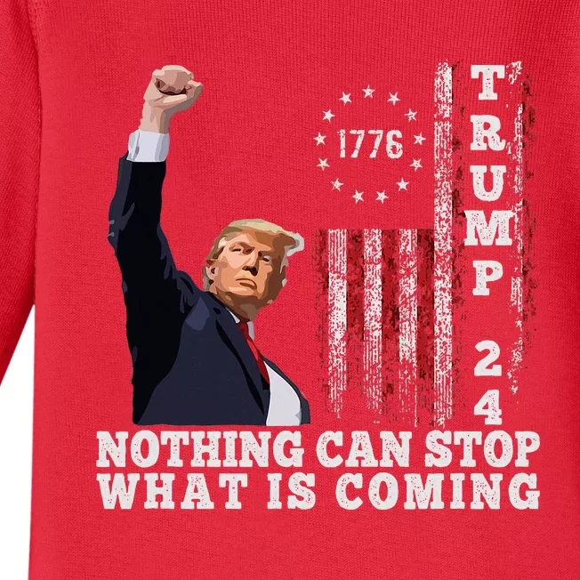 Trump Fight 2024 Nothing Can Stop Trump Shot Baby Long Sleeve Bodysuit