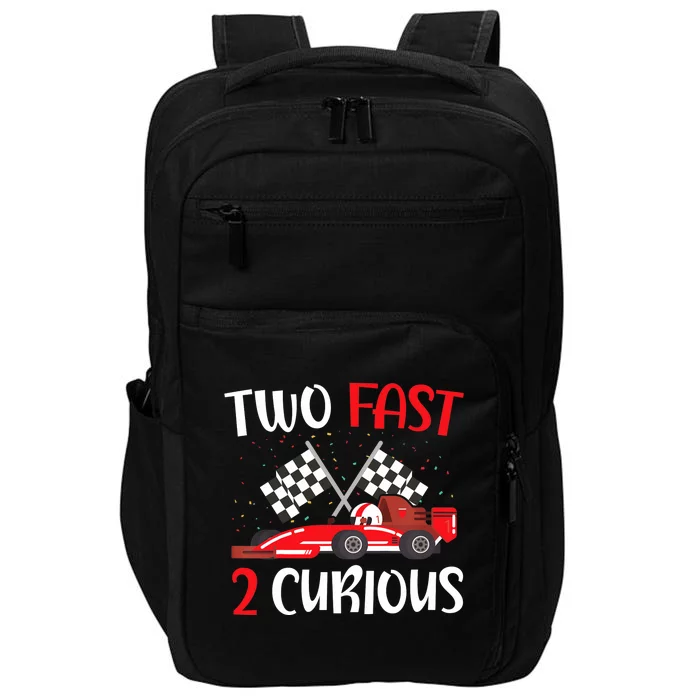 Two Fast 2 Curious 2nd Birthday Two Years Old Car Racing Impact Tech Backpack